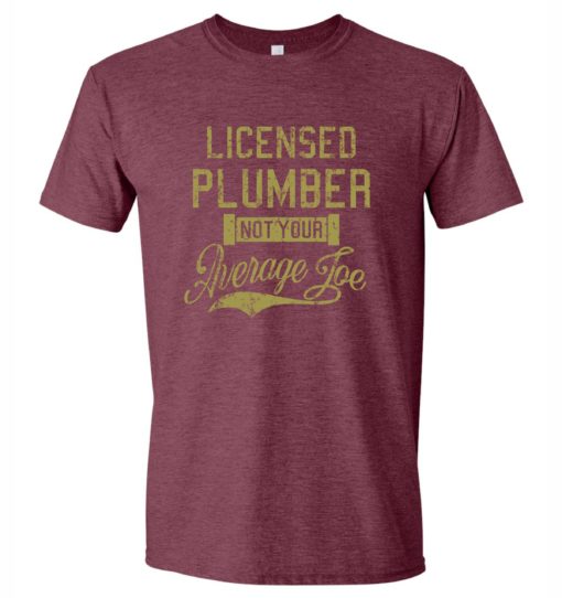 Licensed Plumber t-shirt Maroon